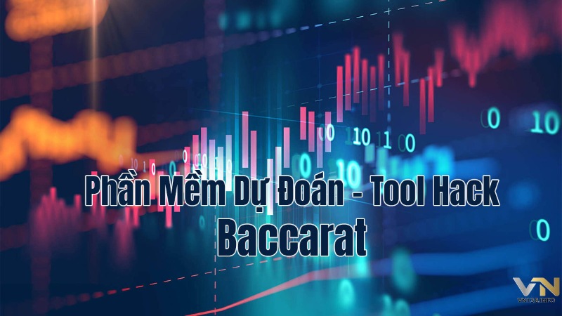 Tool hack Baccarat, phần mềm dự đoán Baccarat là chương trình dự đoán Baccarat 
