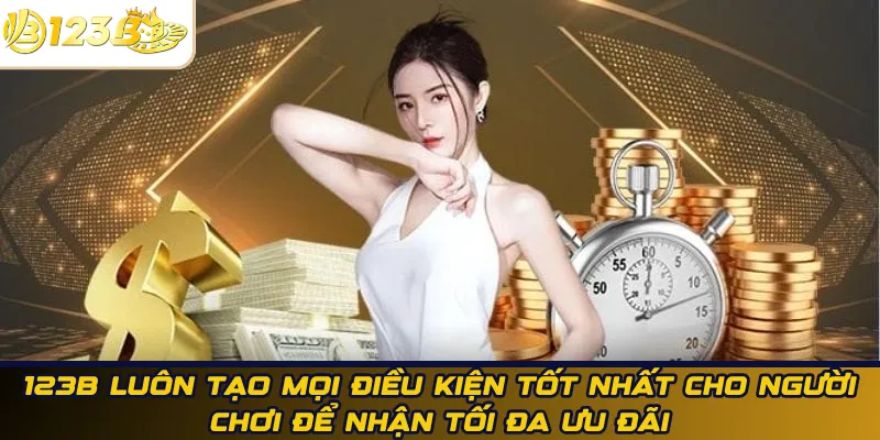 123B tạo điều kiện cho người chơi nhận ưu đãi
