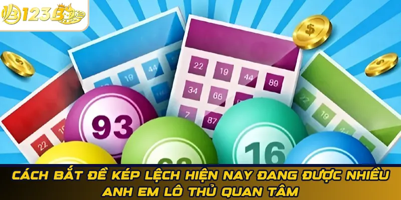 Cách bắt đề kép lệch