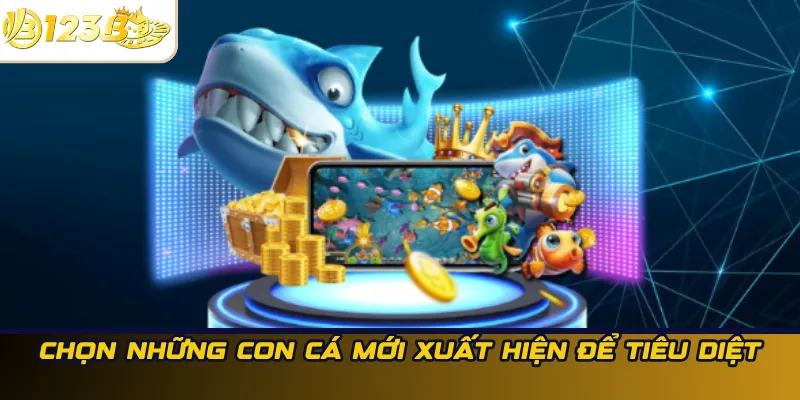 Chọn những con cá mới xuất hiện để tiêu diệt