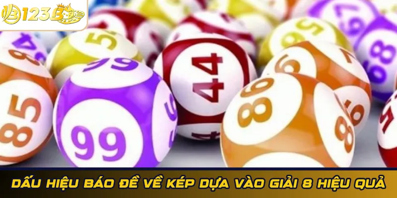 Dấu hiệu báo đề về kép dựa vào giải 8