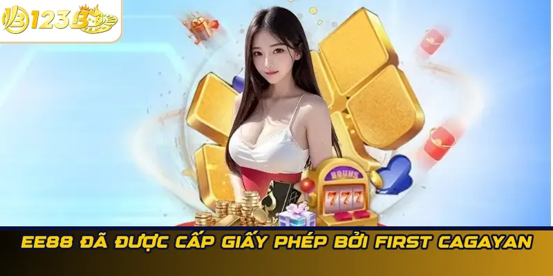 EE88 đã được cấp giấy phép bởi First Cagayan