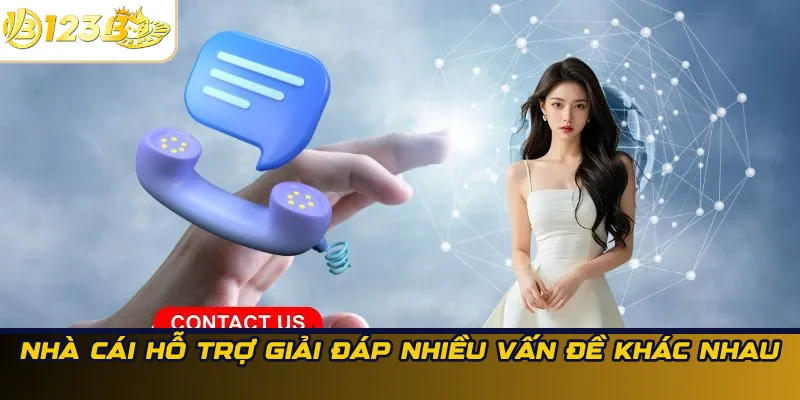 Nhà cái hỗ trợ giải đáp nhiều vấn đề khác nhau