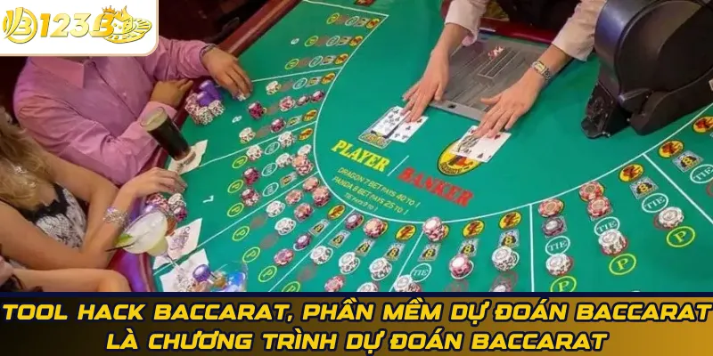 Tool hack Baccarat, phần mềm dự đoán Baccarat là chương trình dự đoán Baccarat