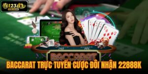 baccarat trực tuyến cược đôi nhận thưởng 22888k