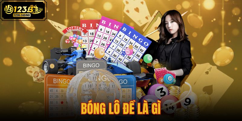 bóng lô đề là gì