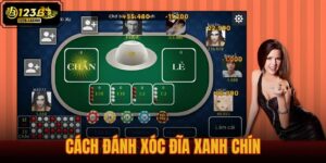 cách đánh xóc đĩa xanh chín