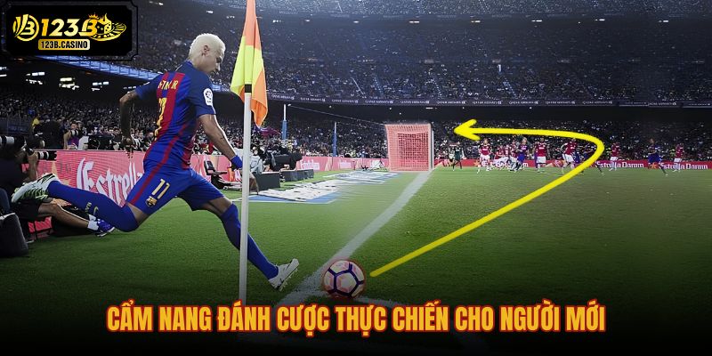 cam-nang-danh-cuoc-thuc-chien-cho-nguoi-moi