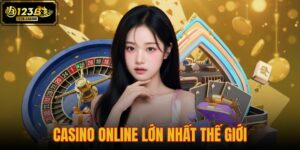 casino online lớn nhất thế giới