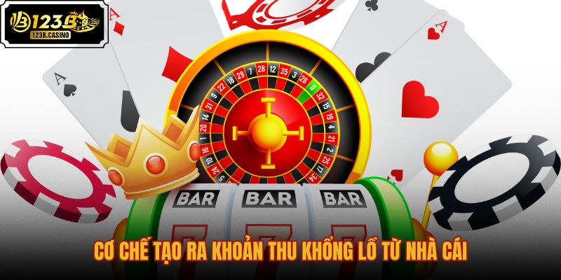 co-che-tao-ra-khoan-thu-khong-lo-tu-nha-cai