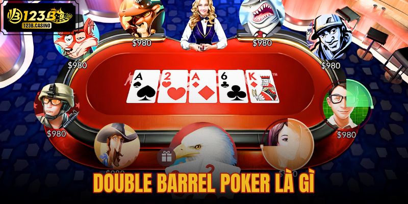 double barrel poker là gì
