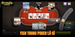 fish trong poker là gì