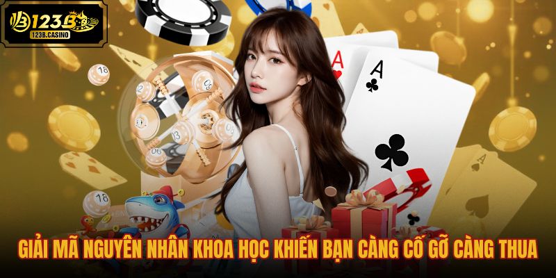 giai-ma-nguyen-nhan-khoa-hoc-khien-ban-cang-co-go-cang-thua