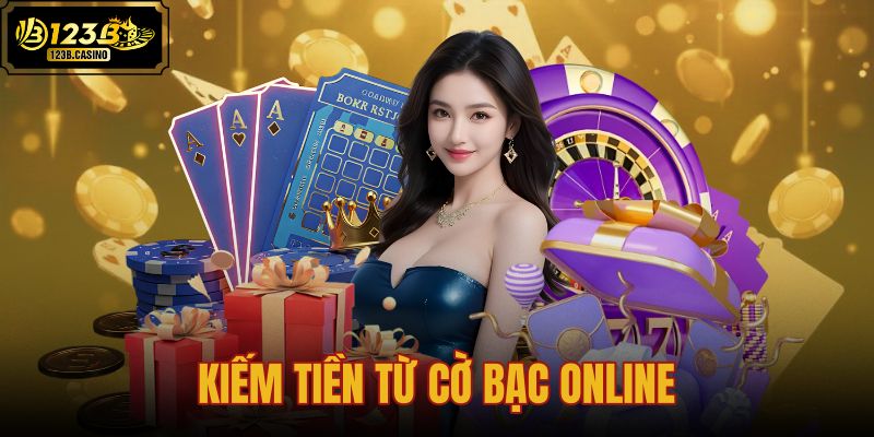 kiếm tiền từ cờ bạc online