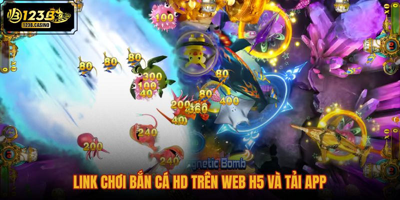 link-choi-ban-ca-hd-tren-web-h5-va-tai-app