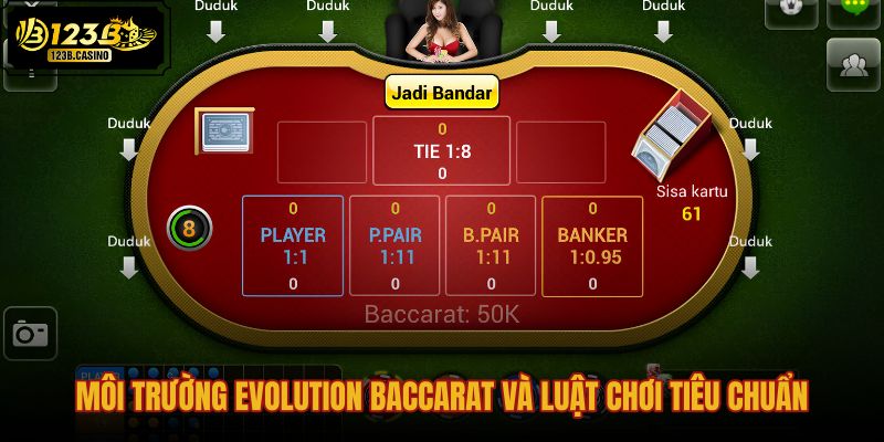 moi-truong-evolution-baccarat-va-luat-choi-tieu-chuan