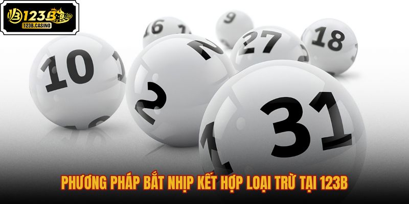 phuong-phap-bat-nhip-ket-hop-loai-tru-tai-123b