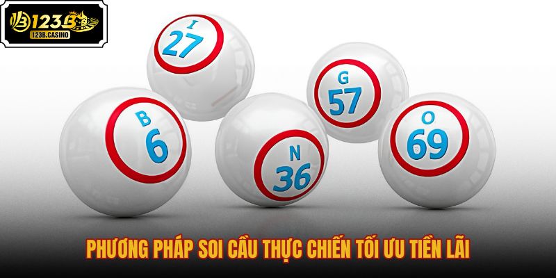 phuong-phap-soi-cau-thuc-chien-toi-uu-tien-lai