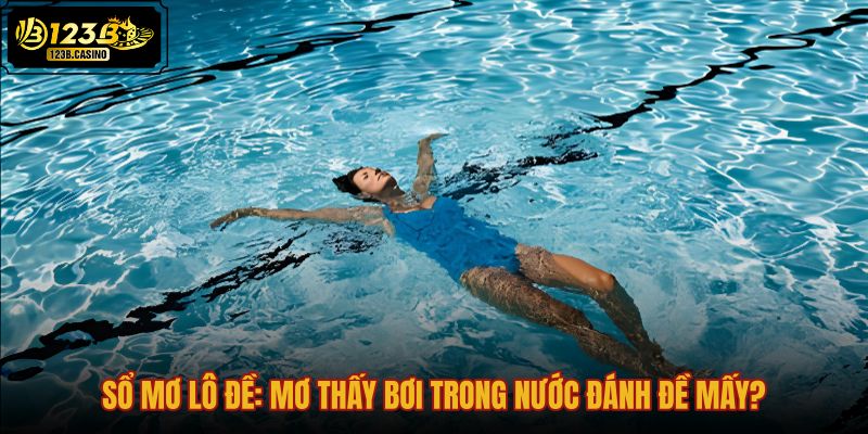 so-mo-lo-de-mo-thay-boi-trong-nuoc-danh-de-may