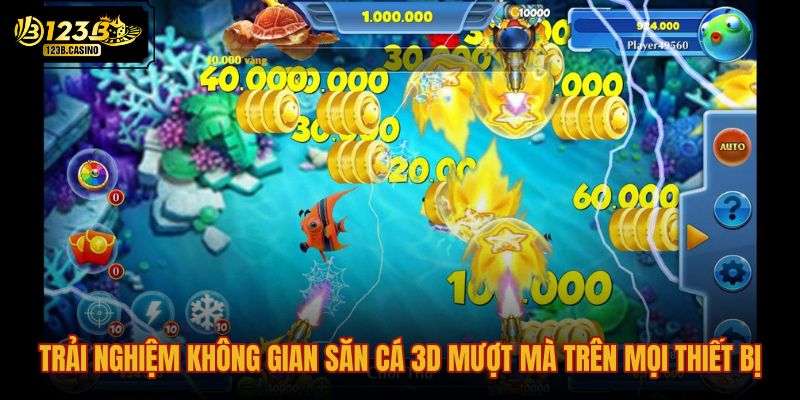 Giao diện bắn cá 3D sắc nét trên đa nền tảng