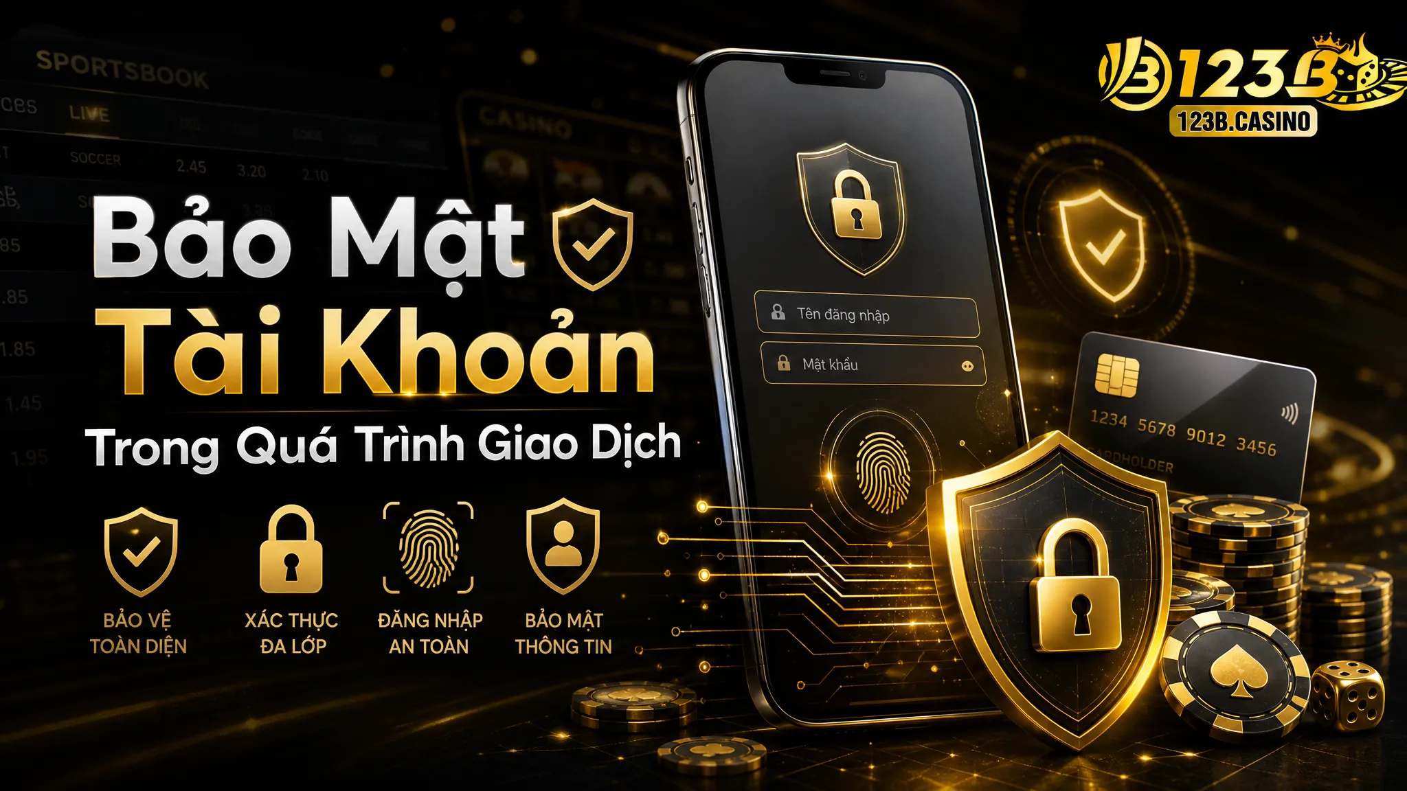 Bảo Mật Tài Khoản Trong Quá Trình Giao Dịch